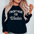 I Wasn't Made For Winter